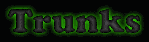 Trunks First Name