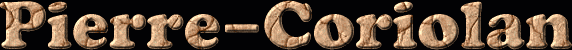 Pierre-Coriolan First Name
