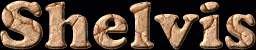 Shelvis First Name