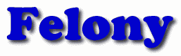 Felony First Name
