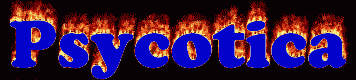 Psycotica First Name